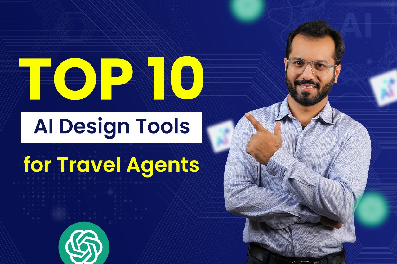 Top 10 AI Design Tools for Travel Agents